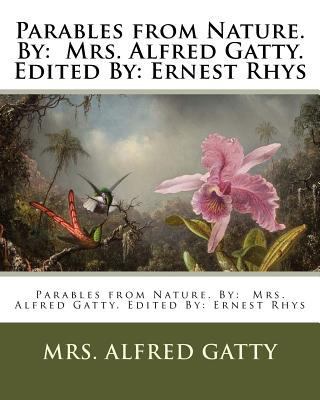 Parables from Nature. By: Mrs. Alfred Gatty. Ed... 1979611408 Book Cover