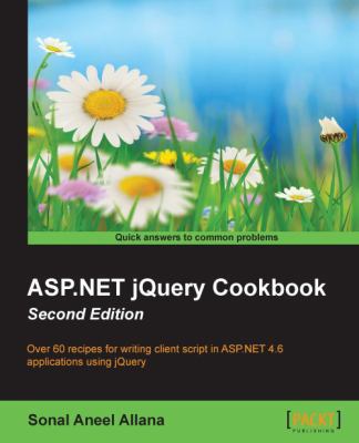 ASP.NET jQuery Cookbook (Second Edition) 1782173110 Book Cover