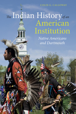 The Indian History of an American Institution: ... 1584658444 Book Cover