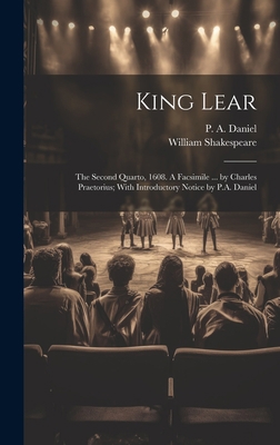 King Lear: The Second Quarto, 1608. A Facsimile... 102048974X Book Cover