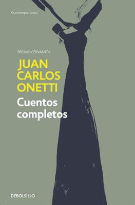 Cuentos Completos. Juan Carlos Onetti / Complet... [Spanish] 8466334602 Book Cover