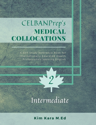 CELBANPrep's Medical Collocations: Intermediate B0CJSYGL1D Book Cover