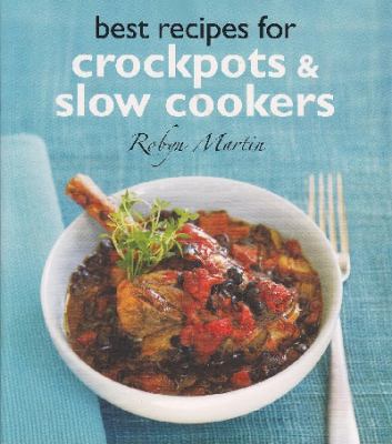 Best Recipes for Crockpots & Slow Cookers 0958272905 Book Cover