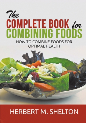 The Complete Book for Combining Foods - How to ... B09MYVWMLN Book Cover