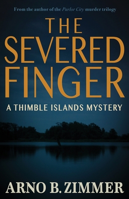 The Severed Finger: A Thimble Islands Mystery 1693595699 Book Cover