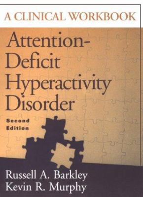 Attention-Deficit Hyperactivity Disorder: A Cli... 1572303018 Book Cover
