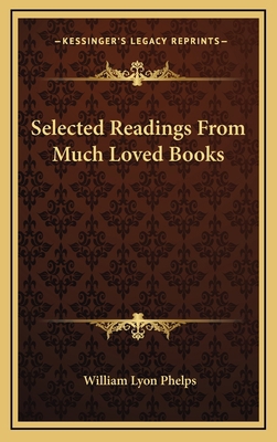 Selected Readings from Much Loved Books 1163376329 Book Cover