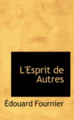 L'Esprit de Autres 0559619723 Book Cover