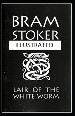 The Lair of the White Worm Illustrated