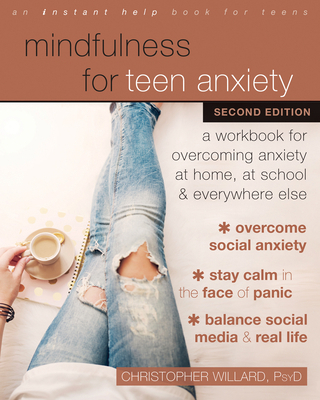 Mindfulness for Teen Anxiety: A Workbook for Ov... 1684035759 Book Cover