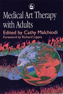 Medical Art Therapy with Adults 1853026794 Book Cover