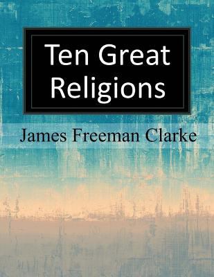 Ten Great Religions 1547245026 Book Cover