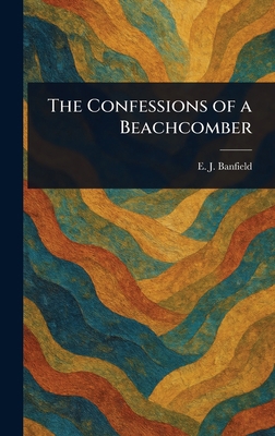 The Confessions of a Beachcomber 1022990322 Book Cover