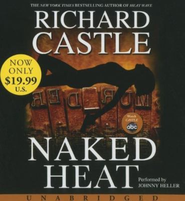 Naked Heat Low Price CD (11.5 Hrs Read by Johnn... 1401326161 Book Cover