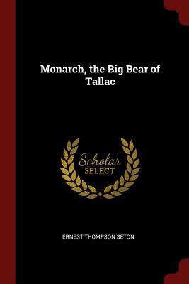 Monarch, the Big Bear of Tallac 1375405683 Book Cover