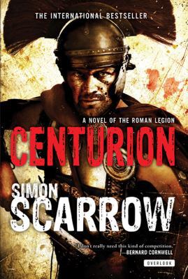 Centurion: A Roman Legion Novel 1468306707 Book Cover