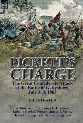 Pickett's Charge: the Great Confederate Attack ... 1782825967 Book Cover