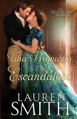 Una Propuesta Escandalosa [Spanish] 1956227156 Book Cover