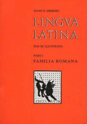 Lingva Latina Per Se Illvstrata: Pars I: Famili... [Latin] 8772896345 Book Cover