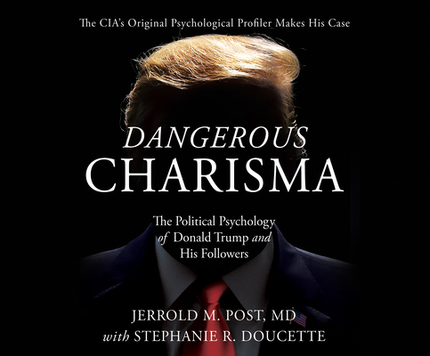 Dangerous Charisma: The Political Psychology of... 1690558520 Book Cover