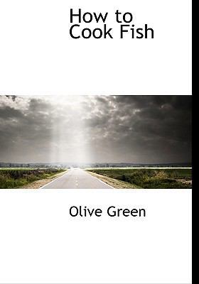 How to Cook Fish 1115842234 Book Cover