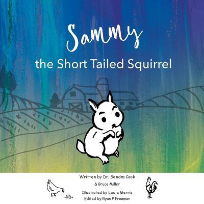 Sammy the Short Tailed Squrriel 1095285572 Book Cover
