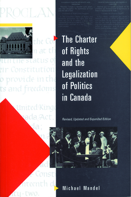 Charter of Rights and the Legalization of Polit... 1550770500 Book Cover