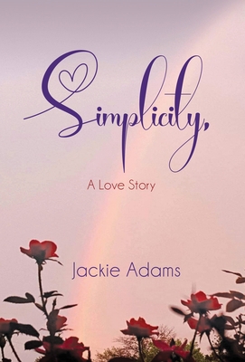 Simplicity, A Love Story B0B181VN2P Book Cover