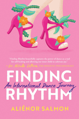 Finding Rhythm: An International Dance Journey 1948062720 Book Cover