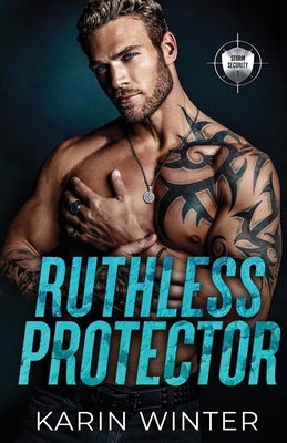 Ruthless Protector 965787100X Book Cover
