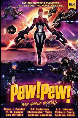 Pew! Pew! Volume 4: Bad versus Worse 1981995870 Book Cover