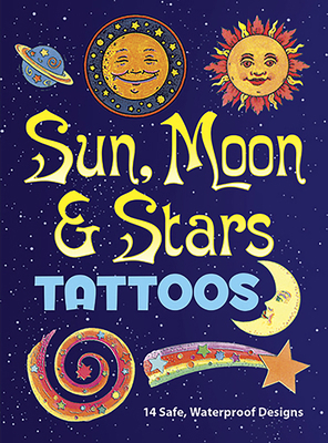 Sun, Moon and Stars Tattoos [With Tattoos] 0486292517 Book Cover