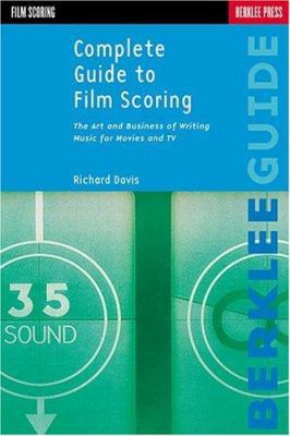 Complete Guide to Film Scoring : The Art and Bu... B007Z01UEI Book Cover