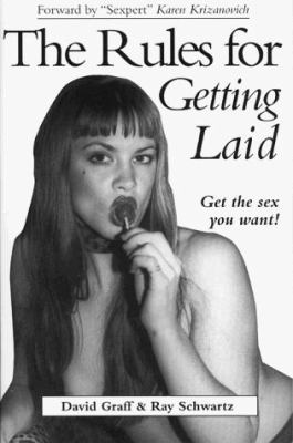 The Rules for Getting Laid (The Rules for Life ... 0961317752 Book Cover