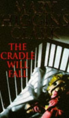 The Cradle Will Fall 0671853945 Book Cover