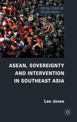 Asean, Sovereignty and Intervention in Southeas... 0230319262 Book Cover