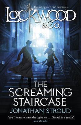 Lockwood & Co: The Screaming Staircase 0857532022 Book Cover