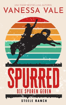 Spurred - die Sporen geben [German] 1795901535 Book Cover