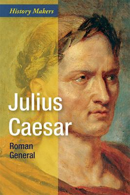 Julius Caesar: Roman General 1502632969 Book Cover