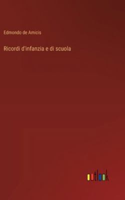 Ricordi d'infanzia e di scuola [Italian] 3368913018 Book Cover