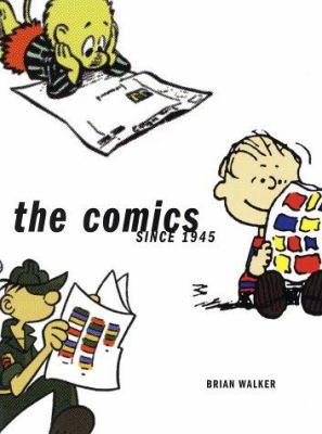 The Comics: Since 1945 0810934817 Book Cover