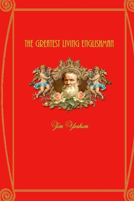 The Greatest Living Englishman 1479128783 Book Cover