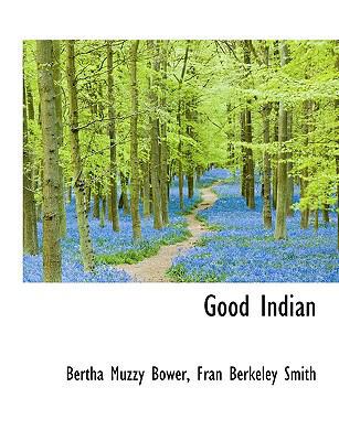 Good Indian [Large Print] 1115528319 Book Cover