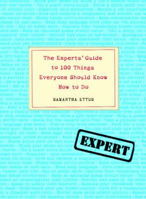 The Experts' Guide to 100 Things Everyone Shoul... 1400052564 Book Cover