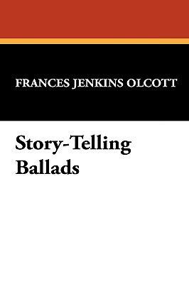 Story-Telling Ballads 1434455831 Book Cover