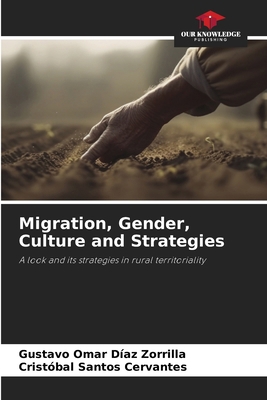 Migration, Gender, Culture and Strategies 6207924096 Book Cover