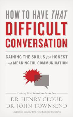 How to Have That Difficult Conversation: Gainin... 1713529882 Book Cover