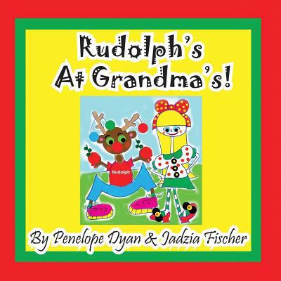 Rudolph's at Grandma's! [Large Print] 161477126X Book Cover