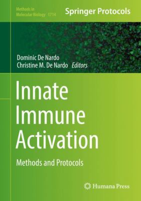 Innate Immune Activation: Methods and Protocols 1493975188 Book Cover