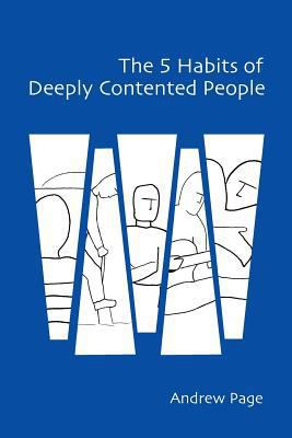 The 5 Habits of Deeply Contented People 3957760097 Book Cover
